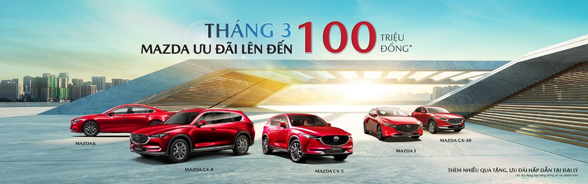 MAZDA TĂNG ƯU ĐÃI, SỞ HỮU XE SUV CHỈ TỪ 579 TRIỆU ĐỒNG TRONG THÁNG 3